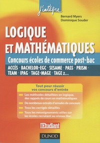 Bernard Myers et Dominique Souder - Logique et mathématiques - Concours des écoles de commerce.