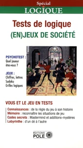 Tests de logique, (en)jeux de société
