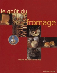 Bernard Nantet - Le Gout Du Fromage.