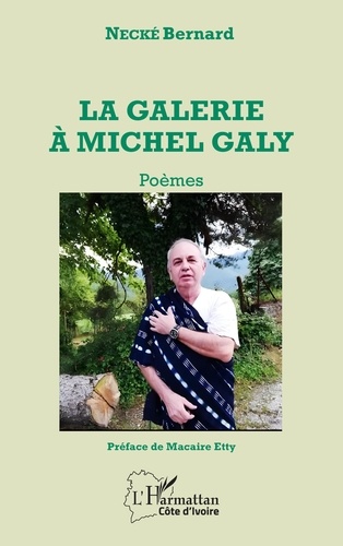 La galerie à Michel Galy. Poèmes