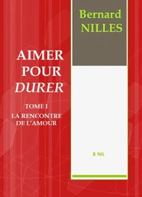 Aimer pour durer