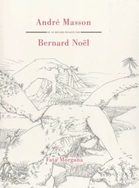 André Masson ou le regard incarné