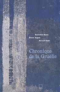 Bernard Noël - Chroniques de la Gruélie.