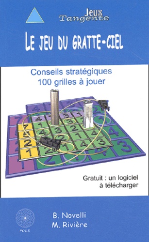 Bernard Novelli et Martin Rivière - Le jeu du gratte-ciel.