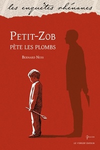 Bernard Nuss - Petit-Zob pète les plombs.