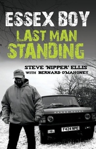 Bernard O'Mahoney et Steven Ellis - Essex Boy - Last Man Standing.