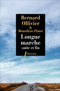 Bernard Ollivier - Longue marche - Suite et fin.