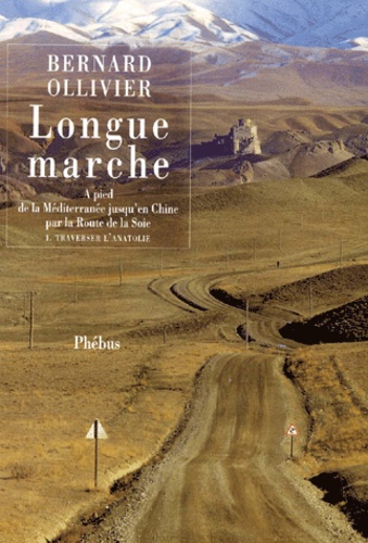 Bernard Ollivier - Longue Marche. Tome 2, Vers Samarcande.