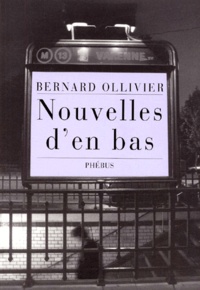 Bernard Ollivier - Nouvelles D'En Bas.