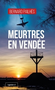 Bernard Pailhès - Meurtres en Vendée - Karola ma chérie.
