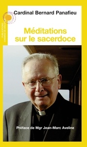 Bernard Panafieu - Méditations sur le sacerdoce.