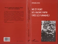 Vie et mort de Ludovic Papin chez les canaques