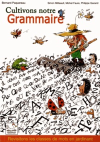 Bernard Paquereau - Cultivons notre grammaire.