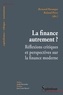 Bernard Paranque et Roland Pérez - La finance autrement ? - Réflexions critiques et perspectives sur la finance moderne.