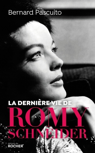 La dernière vie de Romy Schneider