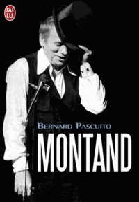 Bernard Pascuito - Montand - Le livre du souvenir.