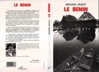 Bernard Passot - Le Bénin - Les hommes et leur milieu, guide pratique.