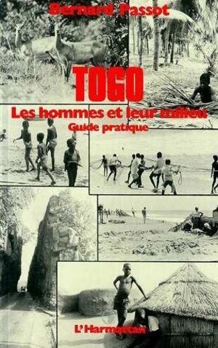 Togo. Les hommes et leur milieu, guide pratique