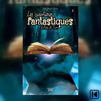 Les aventures fantastiques d'Ava et Tim Tome 1