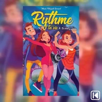 Rythme ta vie Tome 2