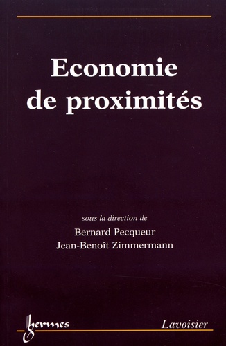 Bernard Pecqueur et Jean-Benoît Zimmermann - Economie de proximités.