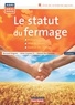 Bernard Peignot et Aline Guyvarc'h - Le statut du fermage.