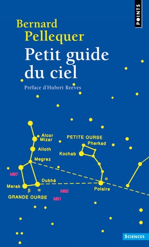 Bernard Pellequer - Petit guide du ciel.