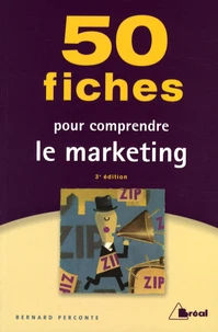 50 Fiches pour comprendre le marketing