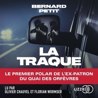 Bernard Petit et Olivier Chauvel - La traque.