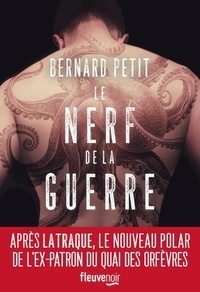 Bernard Petit - Le Nerf de la guerre.