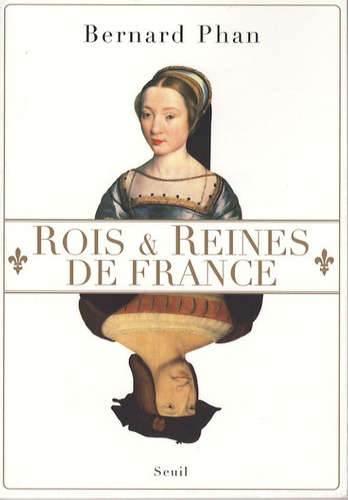 Rois et Reines de France