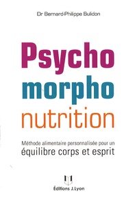 Bernard-Philippe Bulidon - La psychomorpho nutrition.