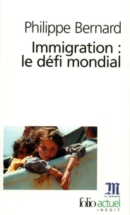 Immigration : Le Defi Mondial