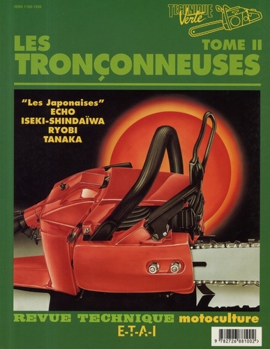 Bernard Picard - Revue Technique Motoculture : Les Tronconneuses. Tome 2, " Les Japonaises ".