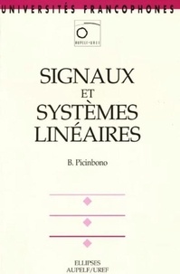 Bernard Picinbono - Signaux et systèmes linéaires.