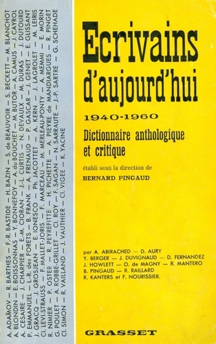 Ecrivains d'aujourd'hui 1940-1960. Dictionnaire anthologique et critique