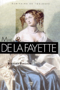 Bernard Pingaud - Mme De Lafayette.