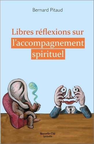 Libres réflexions sur l'accompagnement spirituel