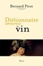 Bernard Pivot - Dictionnaire amoureux du Vin.