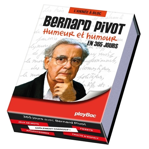 Bernard Pivot - Humeur et humour en 365 jours.