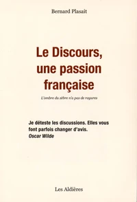 Le discours, une passion française
