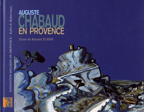 Auguste Chabaud en Provence