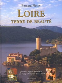 Bernard Plessy - Loire, Terre De Beaute.