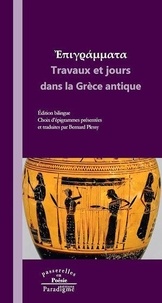 Bernard Plessy - Travaux et jours dans la Grèce antique.