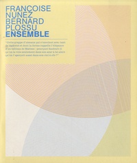Bernard Plossu et Françoise Nuñez - Ensemble.