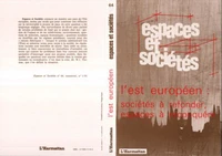 L'Est européen : sociétés à refonder, espaces à reconquérir