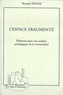 Bernard Poche - L'espace fragmenté - Eléments pour une analyse sociologique de la territorialité.