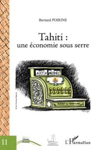 Tahiti : une économie sous serre