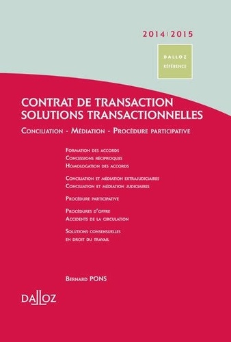 Bernard Pons - Contrat de transaction, solutions transactionnelles - Conciliation, médiation, procédure participative.
