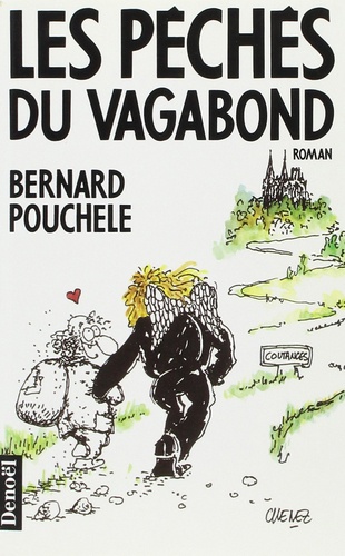 Bernard Pouchèle - Les péchés du vagabond.